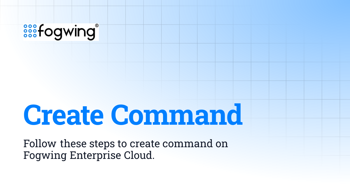Create Command | Fogwing Industrial IoT